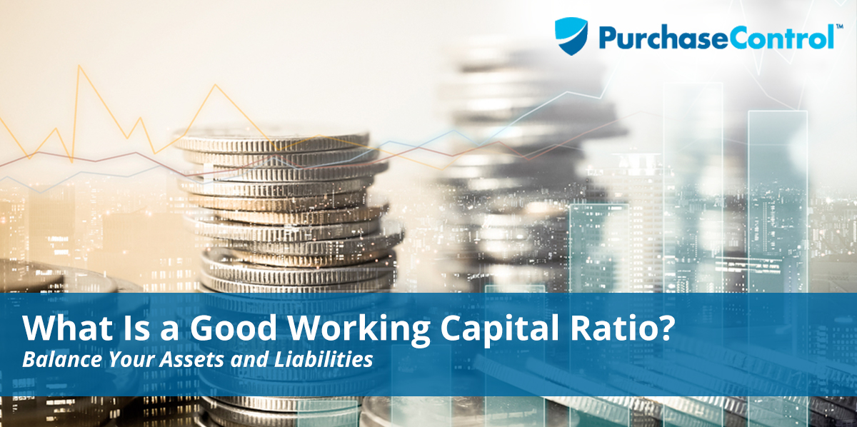 What Is a Good Working Capital Ratio