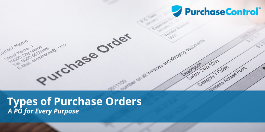 Types of Purchase Orders PurchaseControl Software