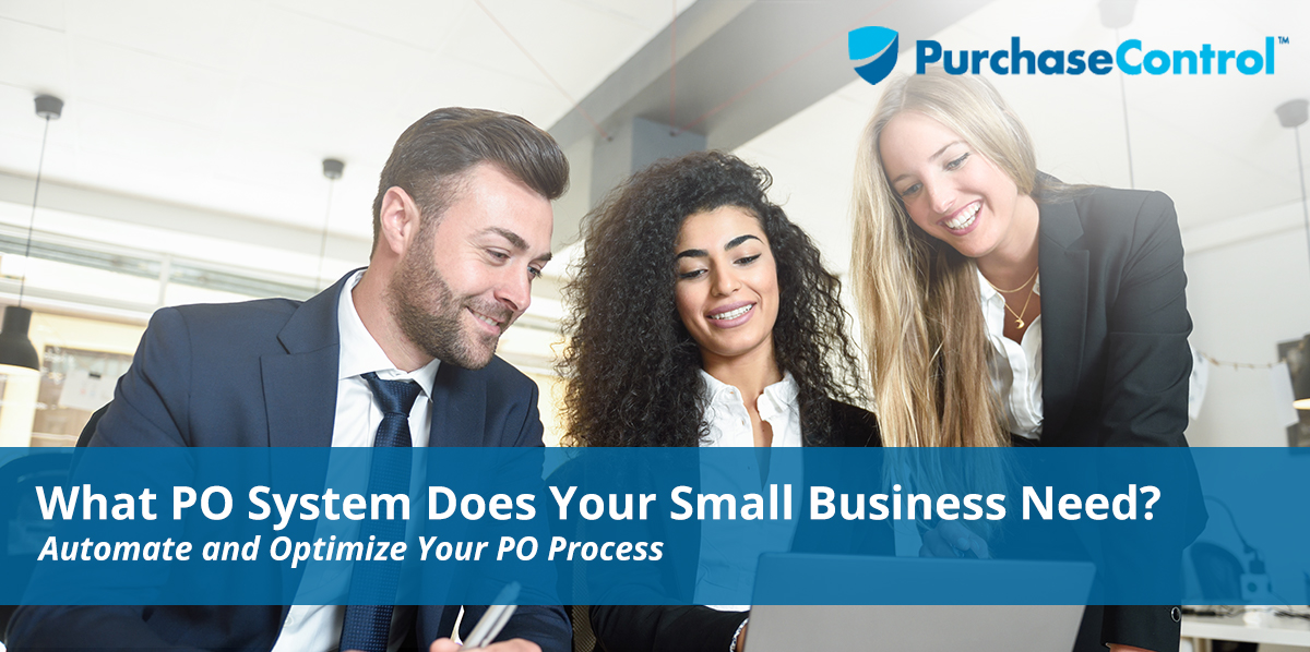 What PO System Does Your Small Business Need