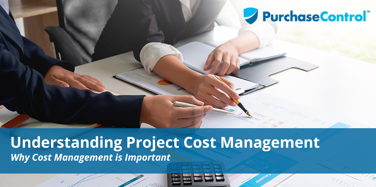 Understanding project cost management