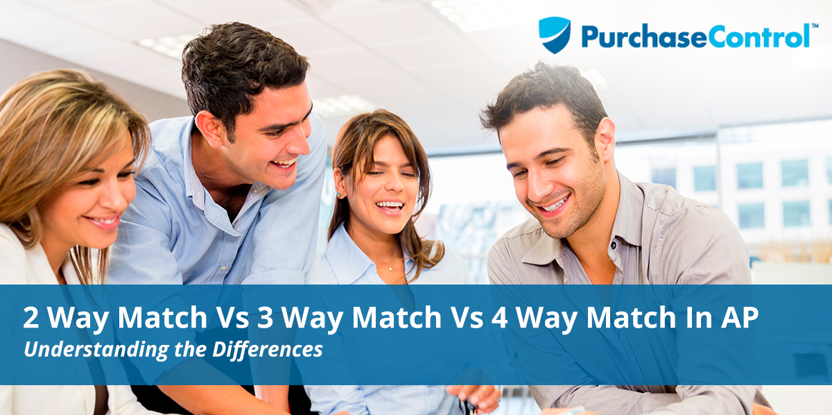 The Differences Between 2 Way Matching, 3 Way Matching, an… Matching In AP