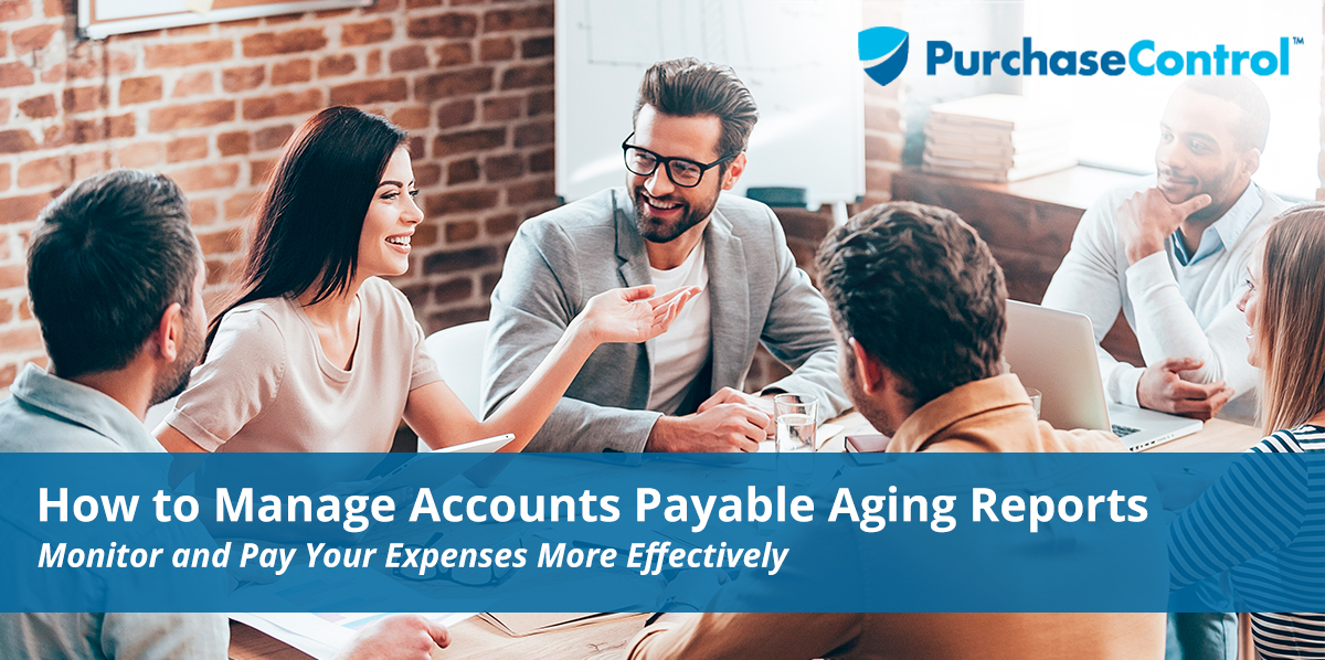 How To Manage Accounts Payable Aging Reports