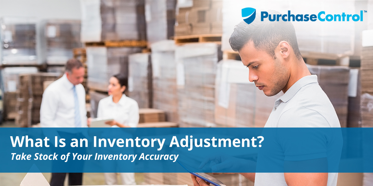 What Is An Inventory Adjustment