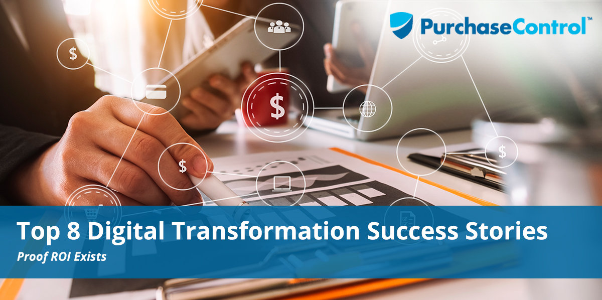 Top 8 Digital Transformation Success Stories