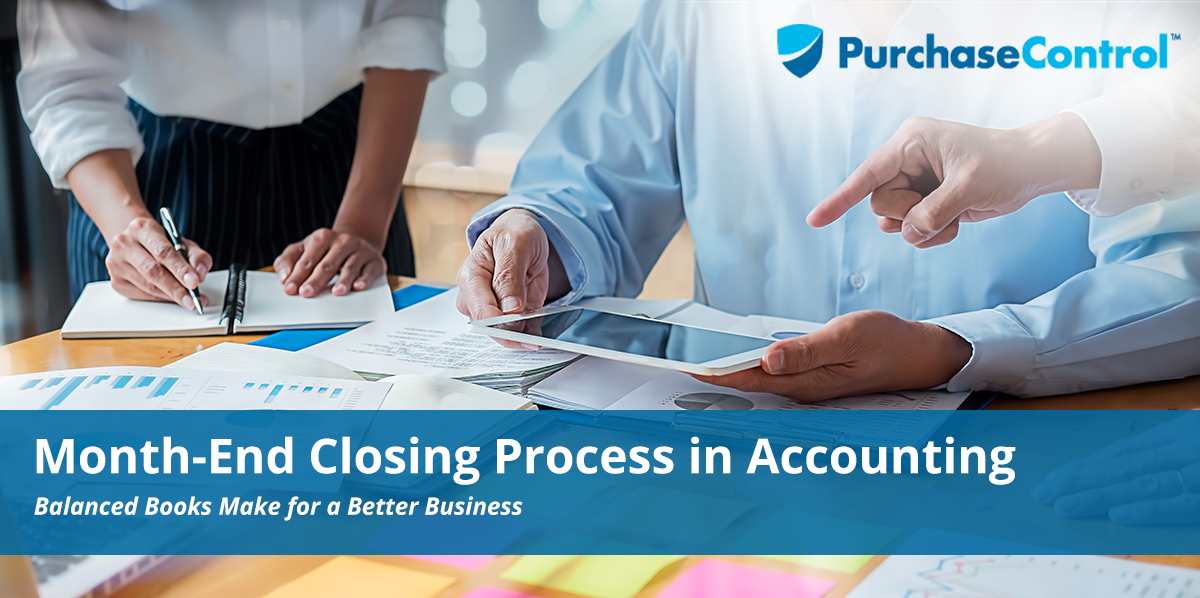 Month End Closing Process In Accounting PurchaseControl Software