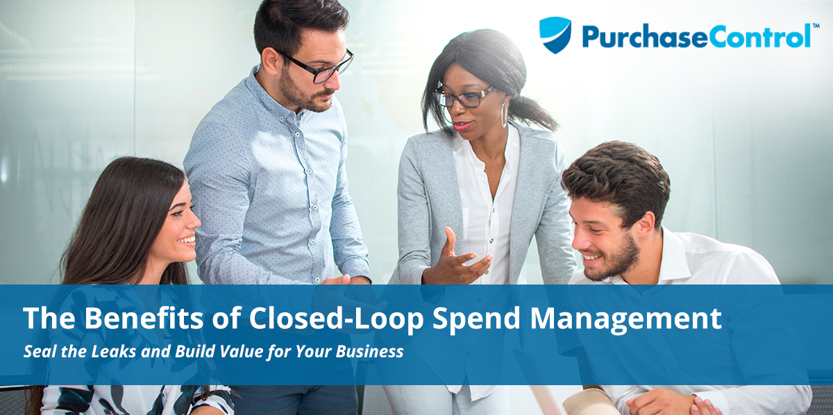 The Benefits of Closed-Loop Spend
