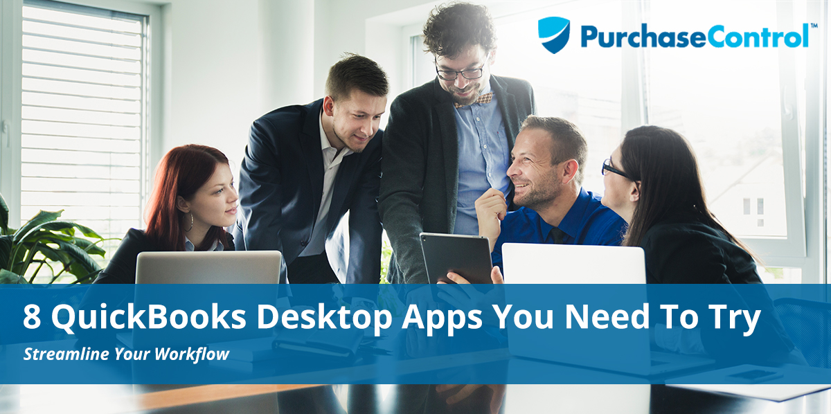 8 QuickBooks Desktop Apps You Need To Try