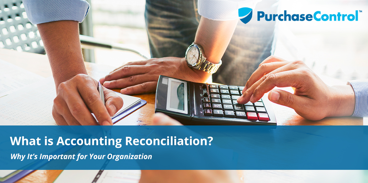 What is Accounting Reconciliation