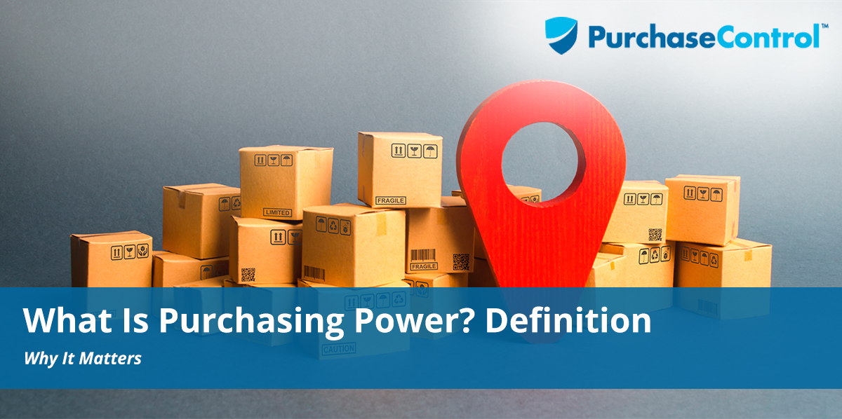 What Is Purchasing Power Definition