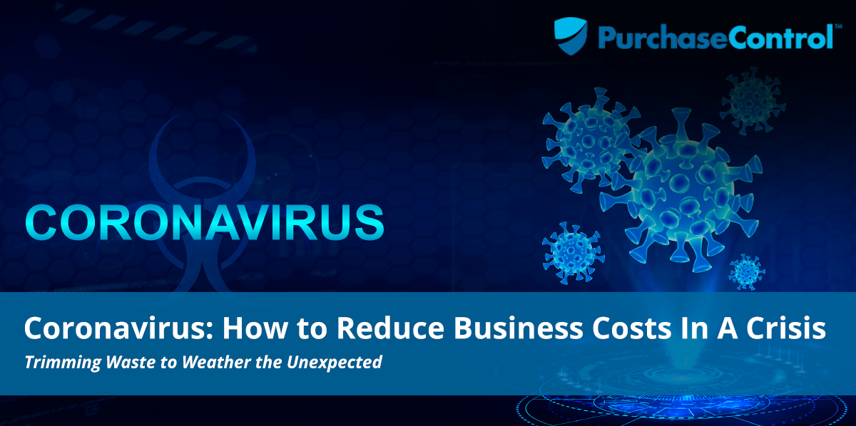 Coronavirus—How To Reduce Business Costs In A Crisis