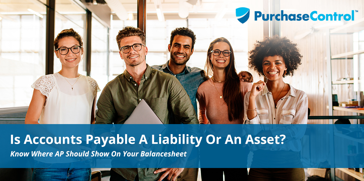 Is Accounts Payable A Liability Or An Asset