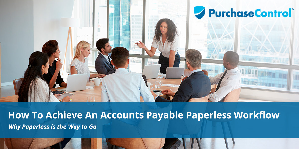 How To Achieve An Accounts Payable Paperless Workflow