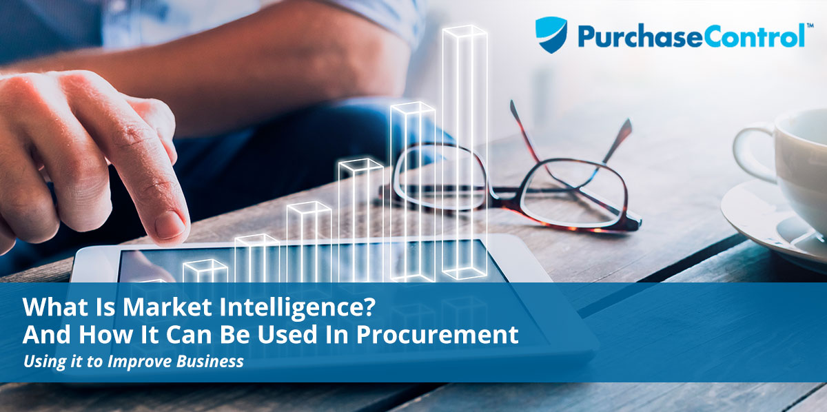What Is Market Intelligence_ And How It Can Be Used In Procurement