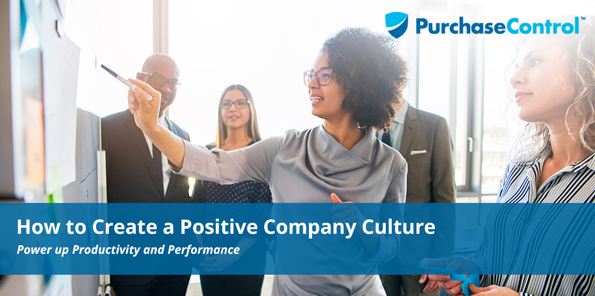 How to Create a Positive Company Culture