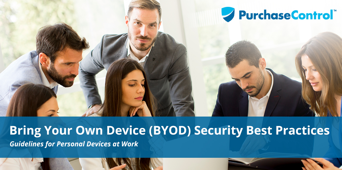 Bring Your Own Device BYOD Security Best Practices