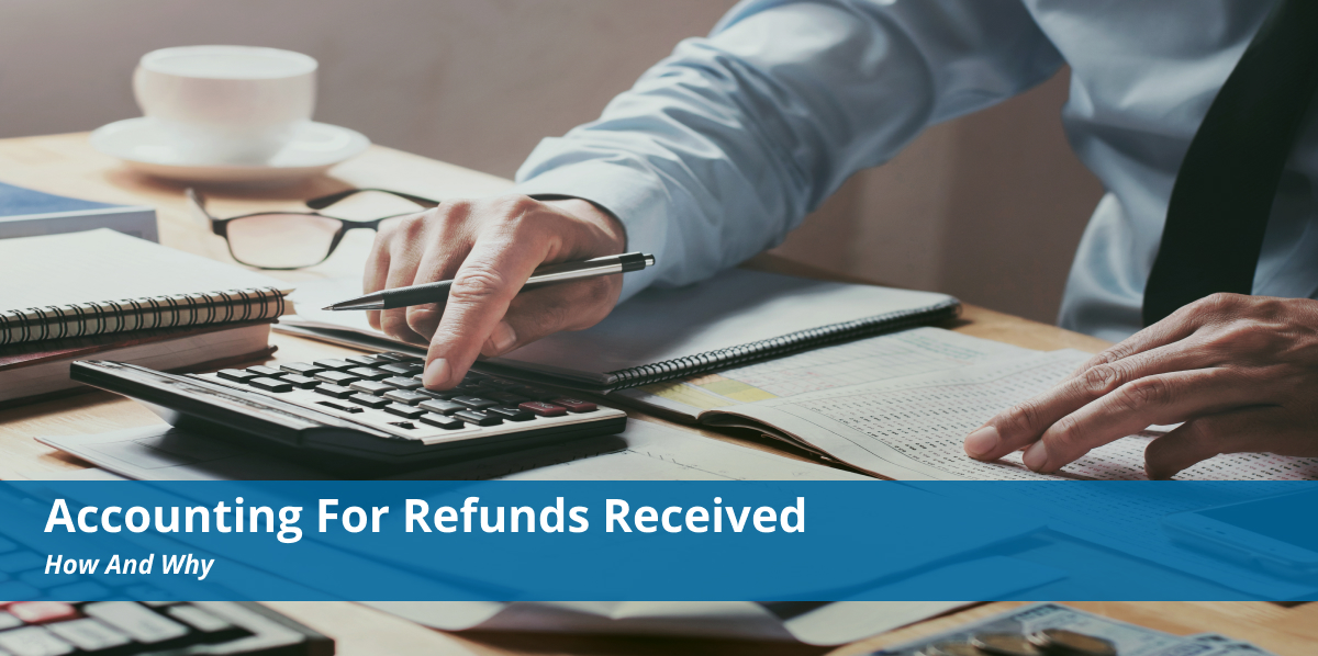 Accounting For Refunds Received