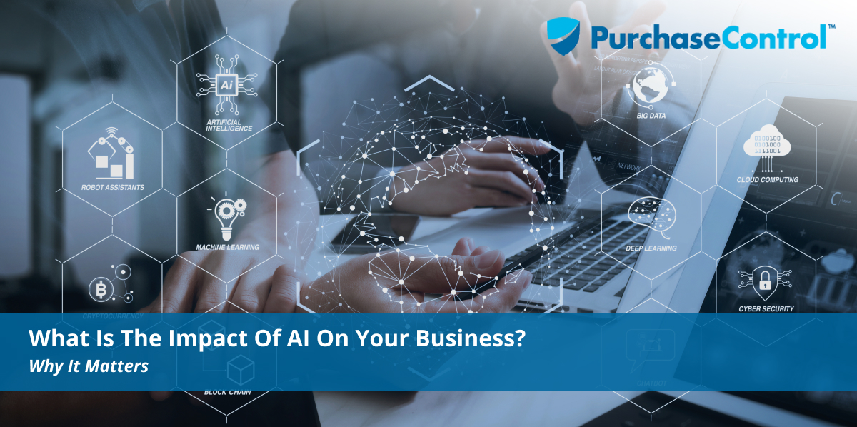 What Is The Impact Of AI On Your Business