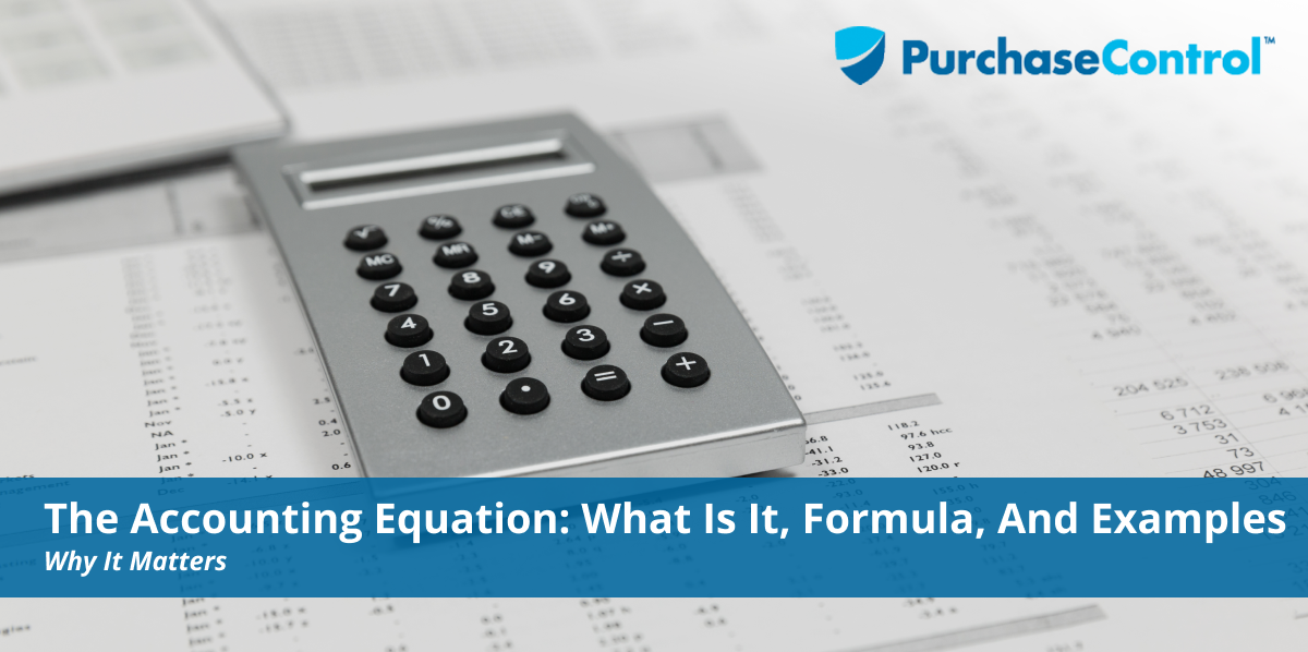 The Accounting Equation_ What Is It, Formula, and Examples