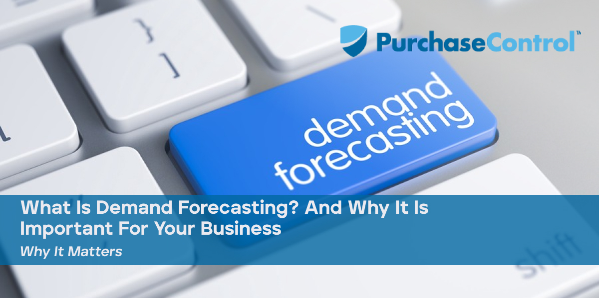 What-Is-Demand-Forecasting-And-Why-It-Is-Important-For-Your-Business