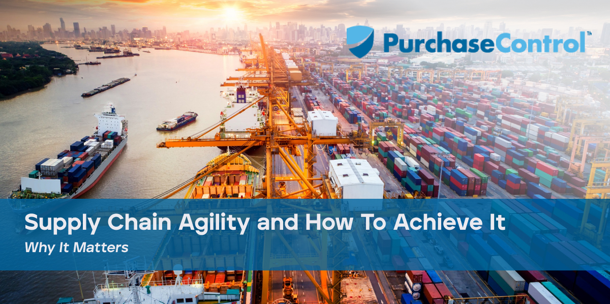 Supply Chain Agility and How To Achieve It
